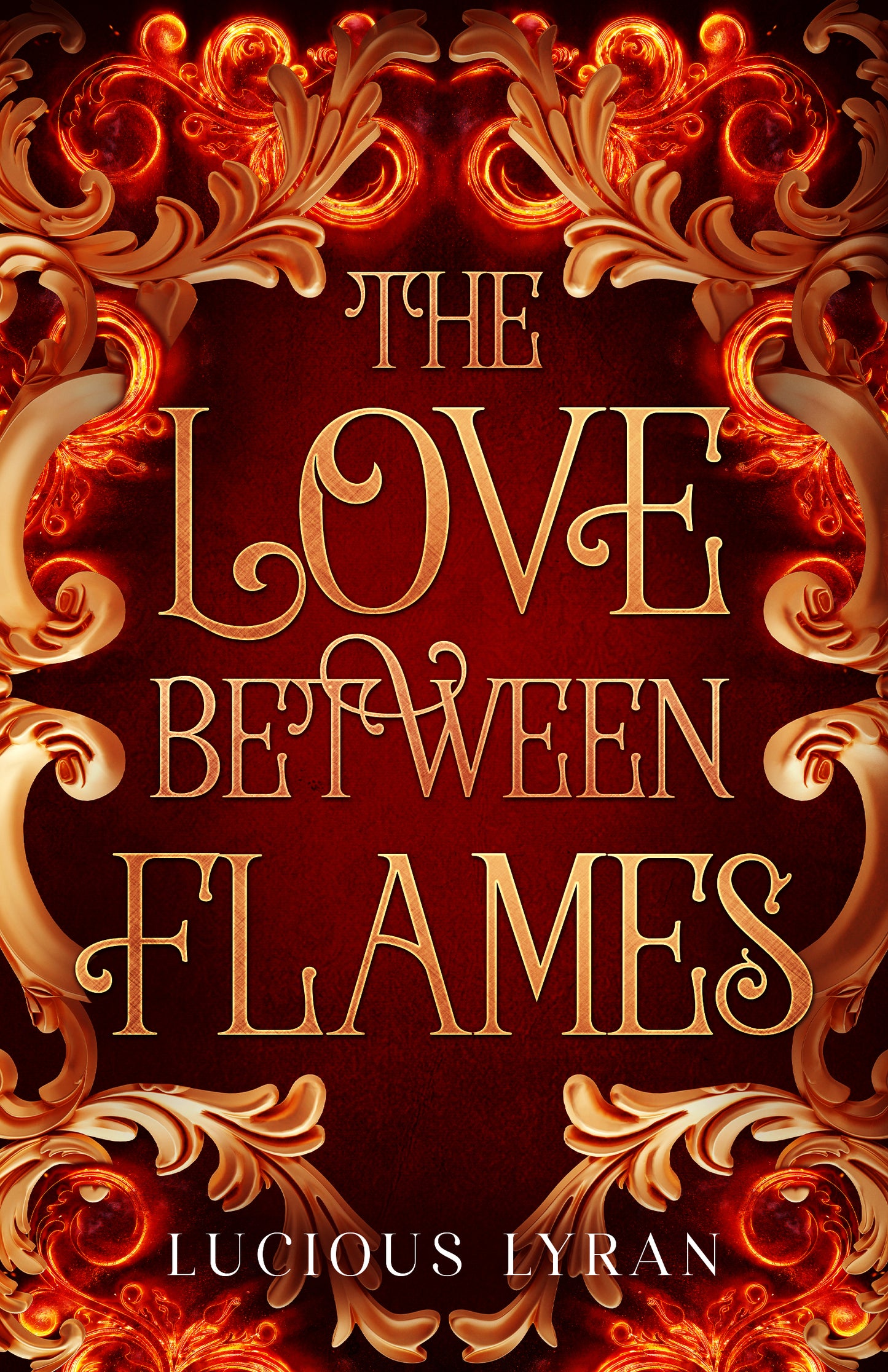 THE LOVE BETWEEN FLAMES (Hardcover)