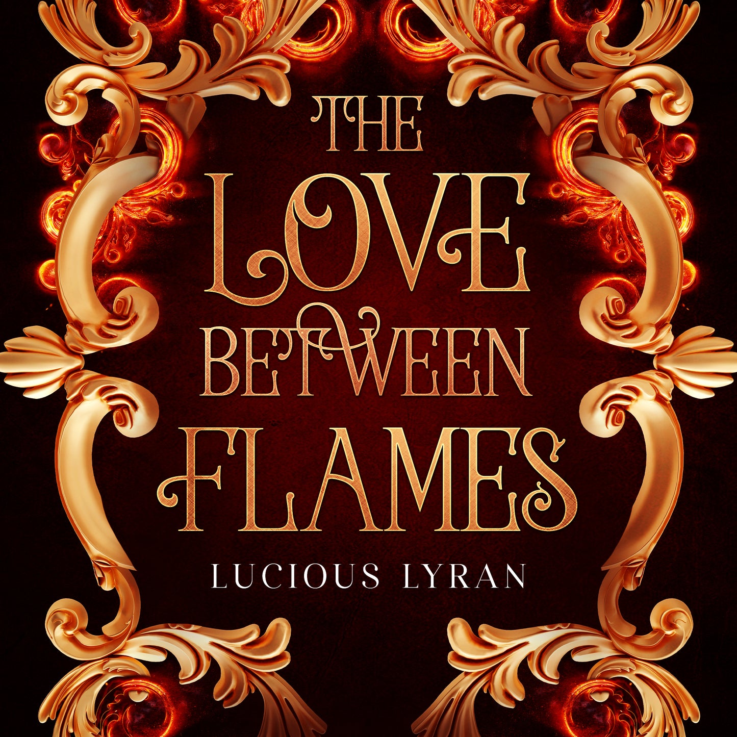 THE LOVE BETWEEN FLAMES (Hardcover)